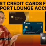 Best Credit Cards in India with Airport Lounge Access