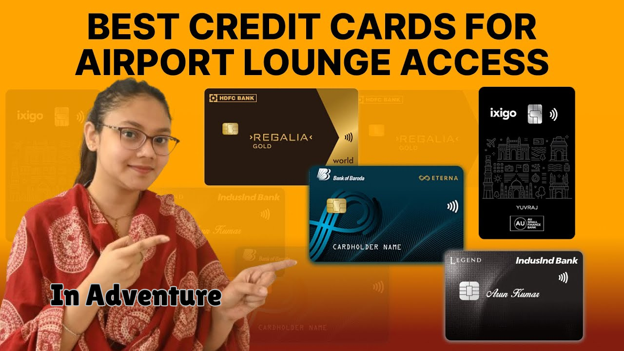 Best Credit Cards in India with Airport Lounge Access